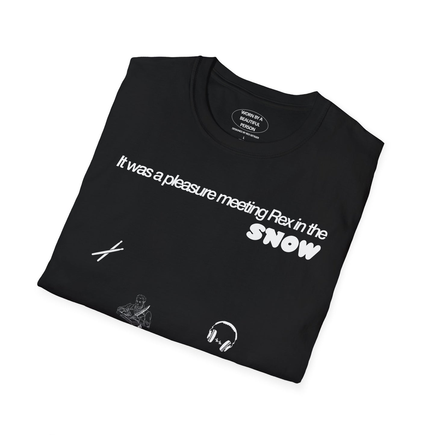 It was a pleasure meeting Rex in the snow - Unisex Softstyle T-Shirt