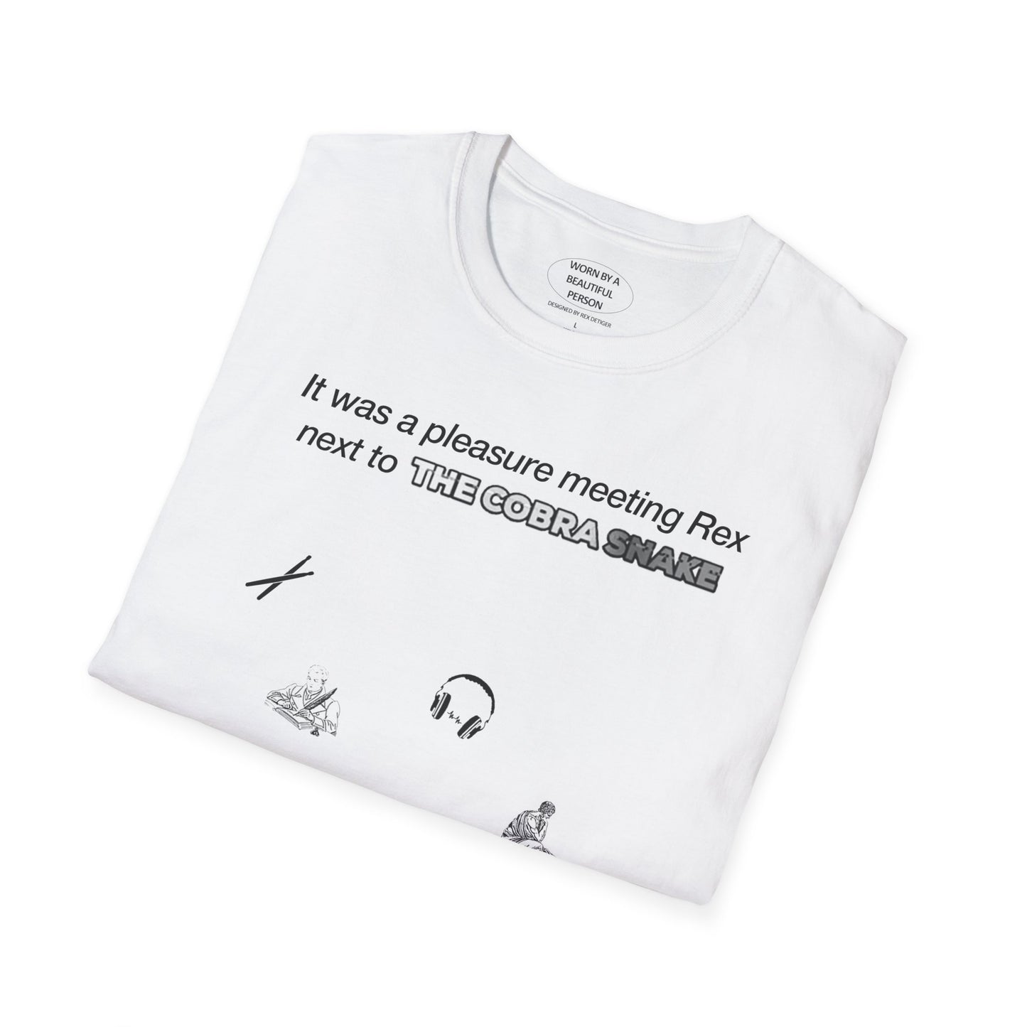 It was a pleasure meeting Rex next to THE COBRA SNAKE - Unisex Softstyle T-Shirt