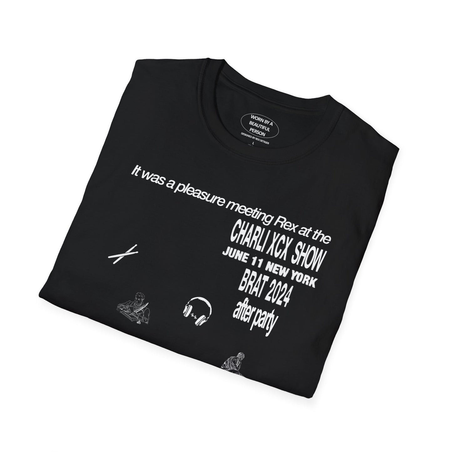It was a pleasure meeting Rex at the charli xcx show june 11 new york brat 2024 after party - Unisex Softstyle T-Shirt