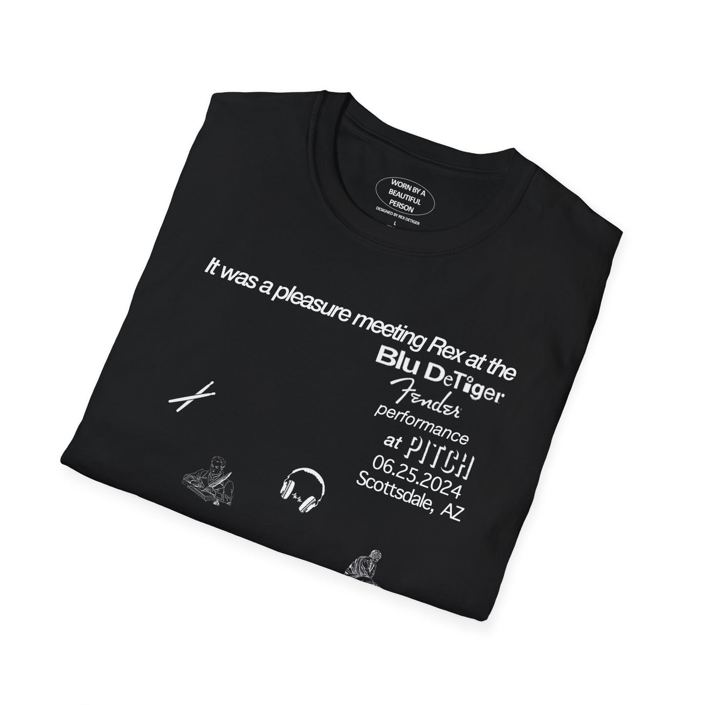 It was a pleasure meeting Rex at the Blu DeTiger Fender Performance at Pitch Scottsdale AZ June 25, 2024 - Unisex Softstyle T-Shirt