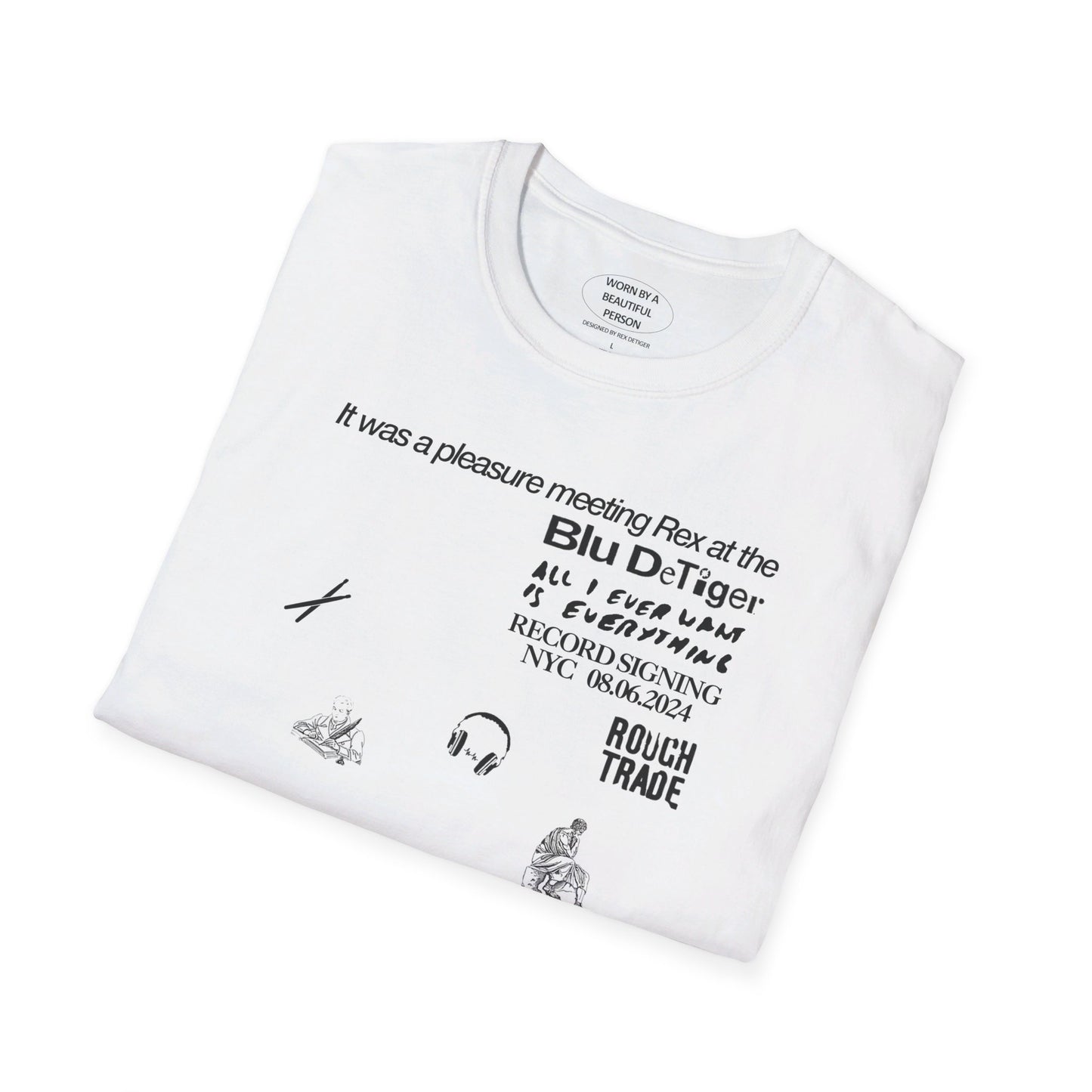 It was a pleasure meeting Rex at at the Blu record signing - Unisex Softstyle T-Shirt