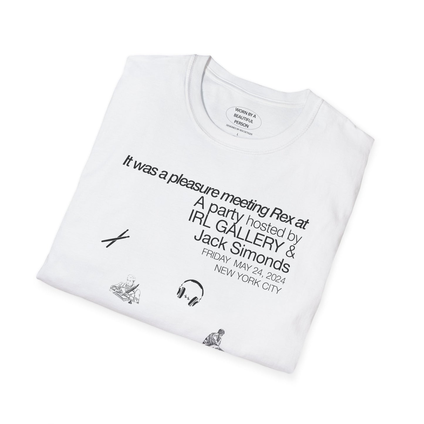 It was a pleasure meeting Rex at A party hosted by IRL Gallery - Unisex Softstyle T-Shirt
