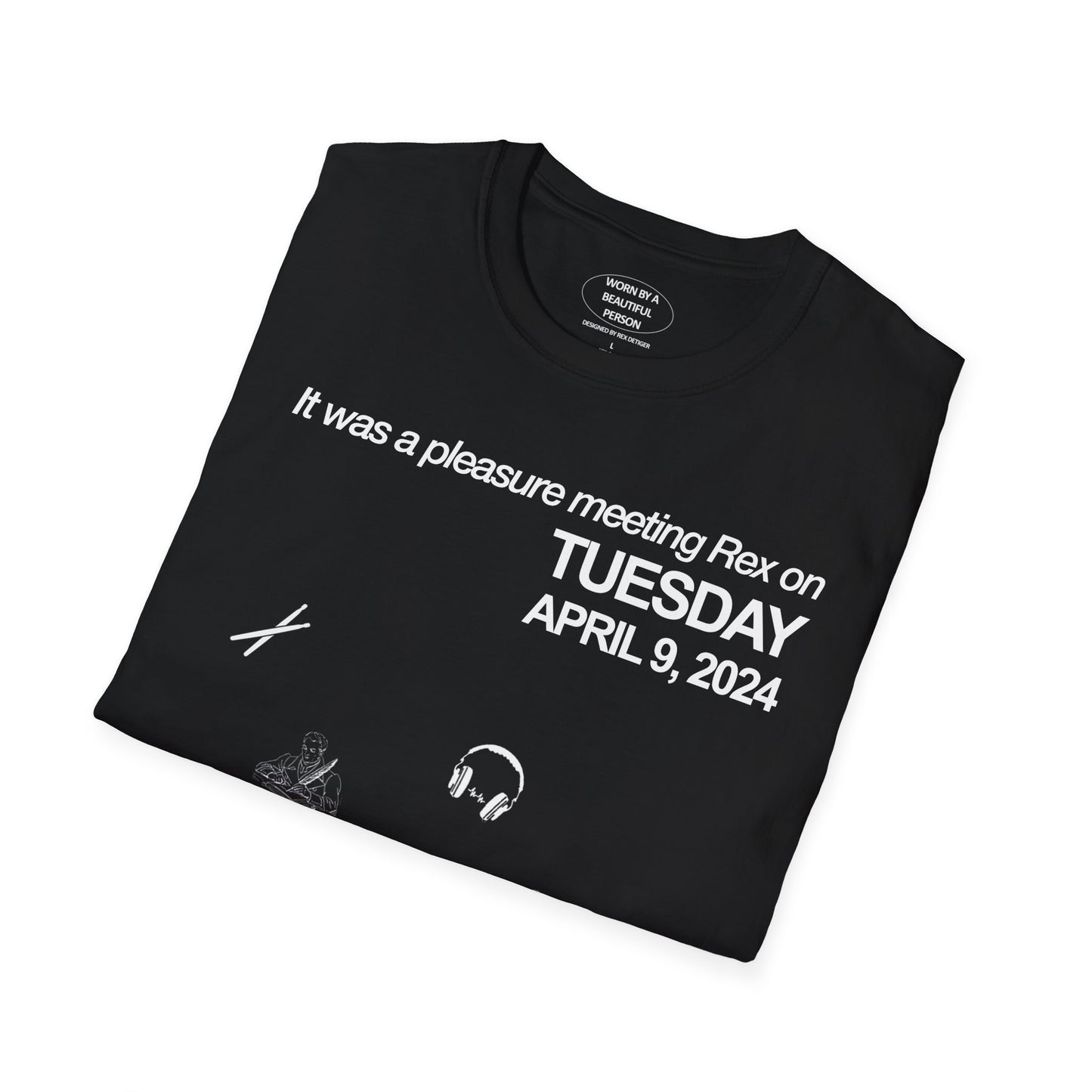 It was a pleasure meeting Rex on Tuesday April 9 2024 - Unisex Softstyle T-Shirt