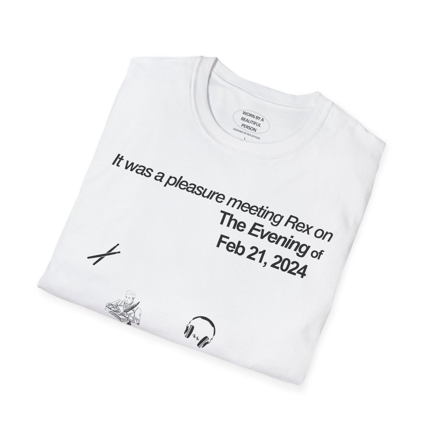 It was a pleasure meeting Rex on the Evening of Feb 21, 2024 - Unisex Softstyle T-Shirt