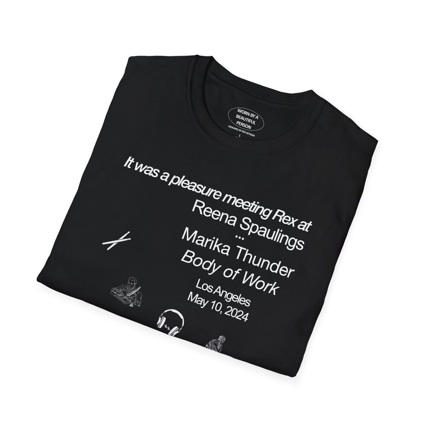 It was a pleasure meeting Rex at Reena Spaulings LA - Unisex Softstyle T-Shirt