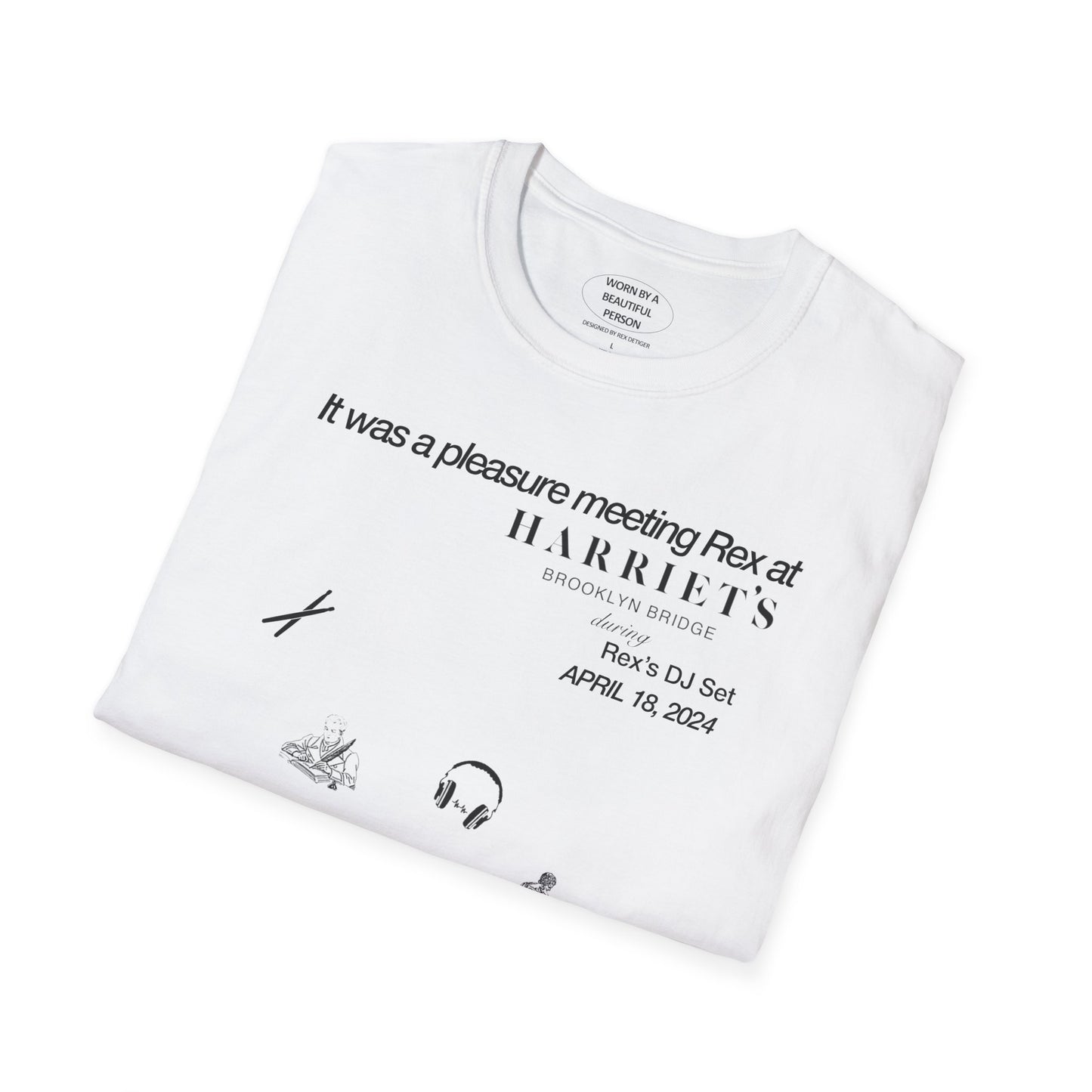 It was a pleasure meeting Rex at Harriet's rooftop April 18 - Unisex Softstyle T-Shirt