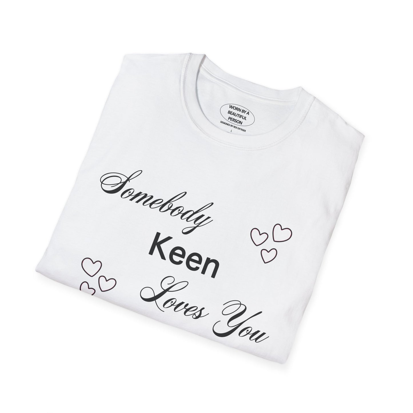 Somebody Keen Loves You