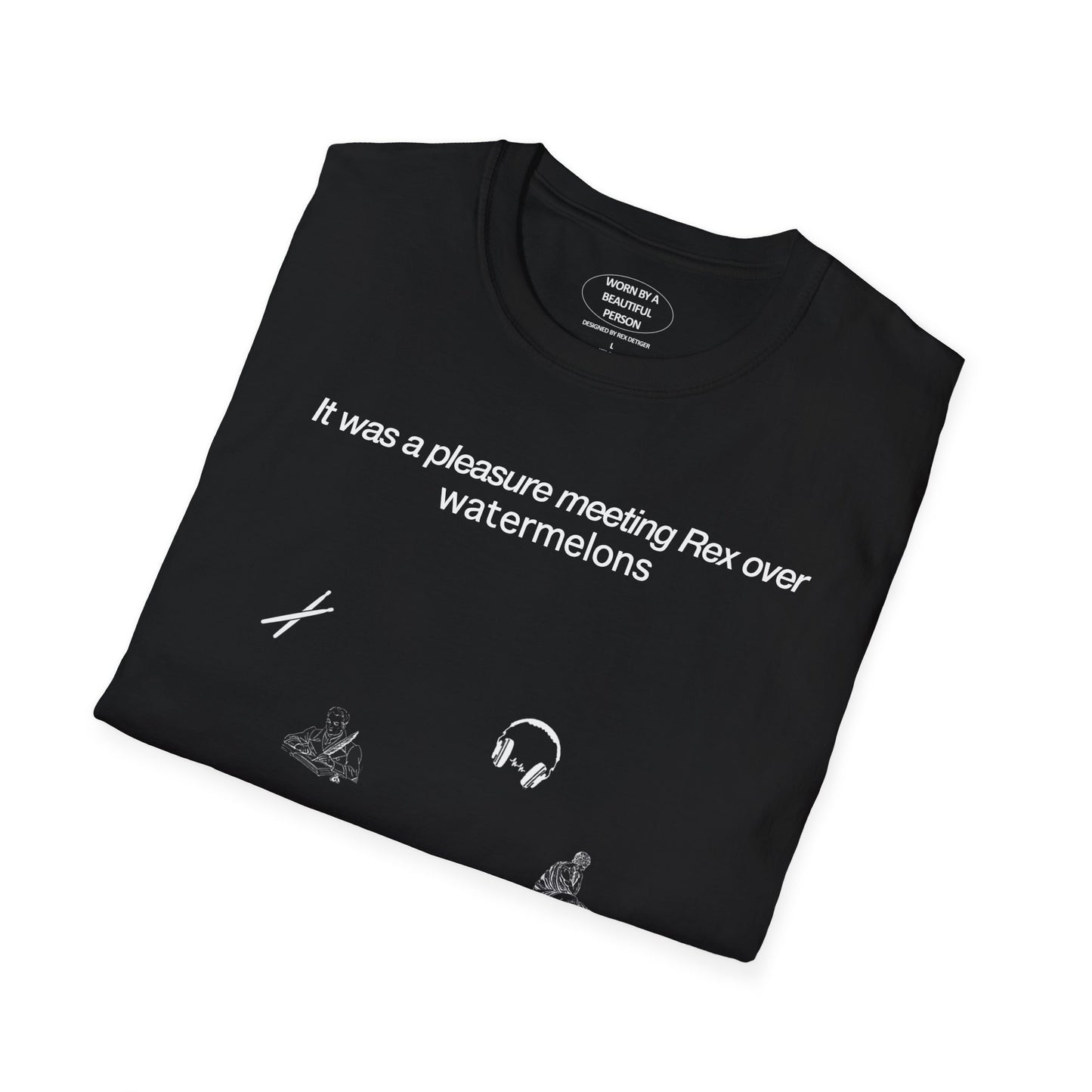 It was a pleasure meeting Rex over watermelons - Unisex Softstyle T-Shirt