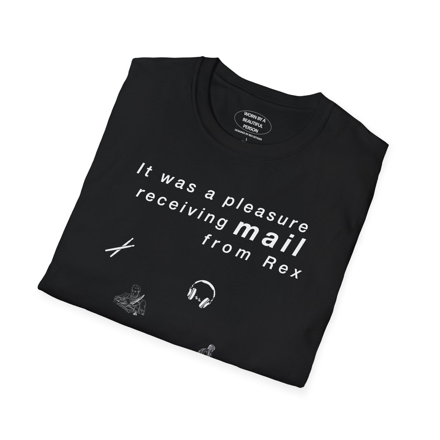 It was a pleasure receiving mail from Rex - Unisex Softstyle T-Shirt