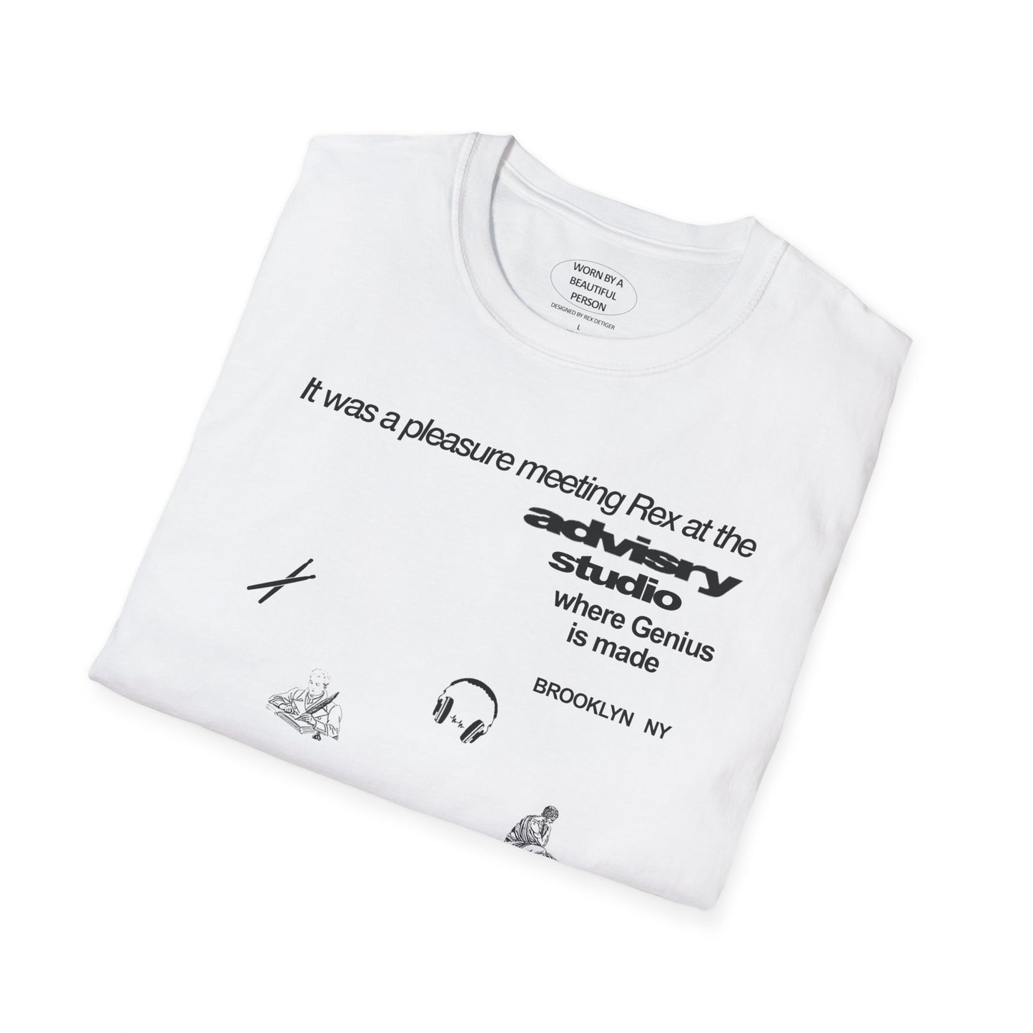 It was a pleasure meeting Rex on the ADVISRY studio where Genius is made BK NY - Unisex Softstyle T-Shirt