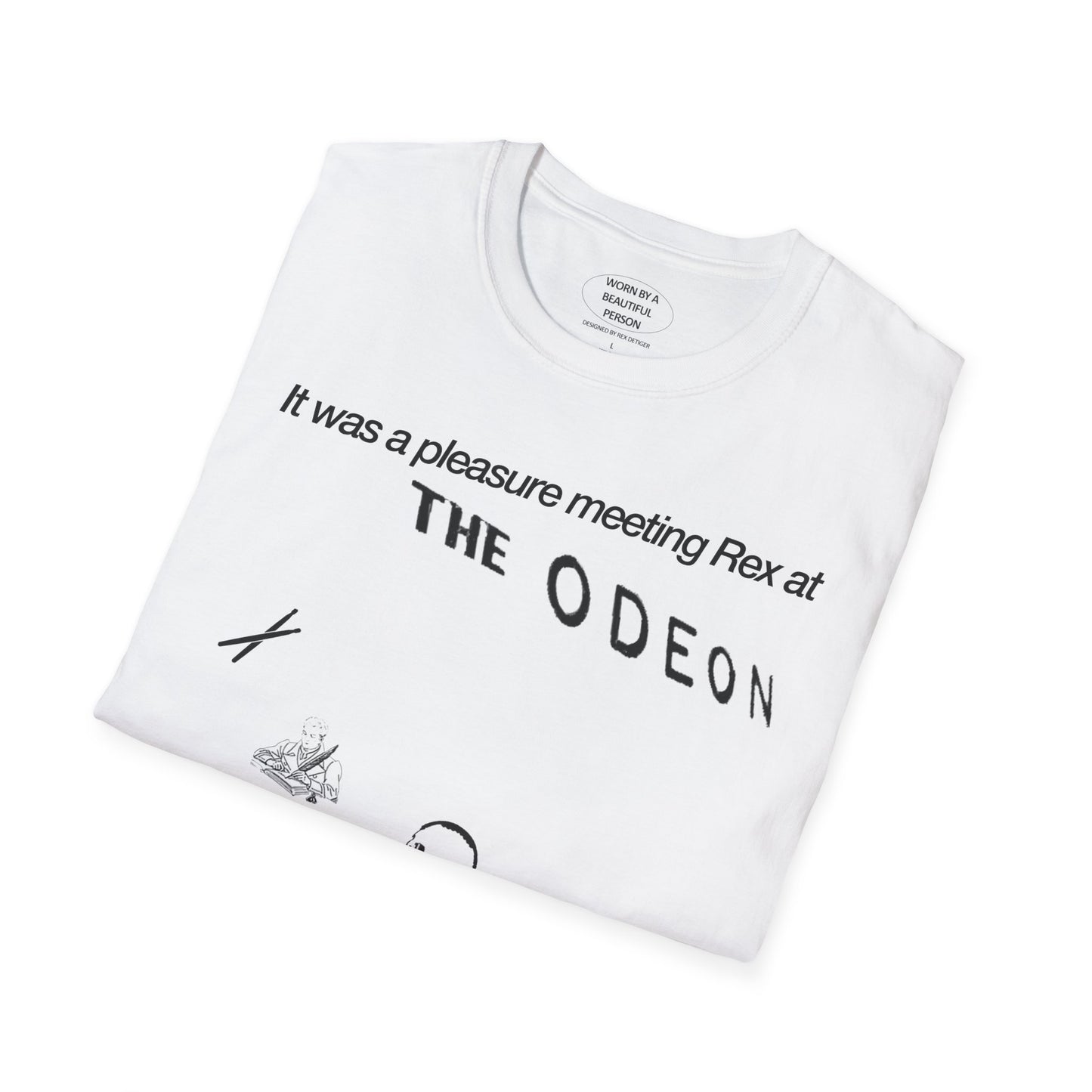It was a pleasure meeting Rex at The Odeon - Unisex Softstyle T-Shirt