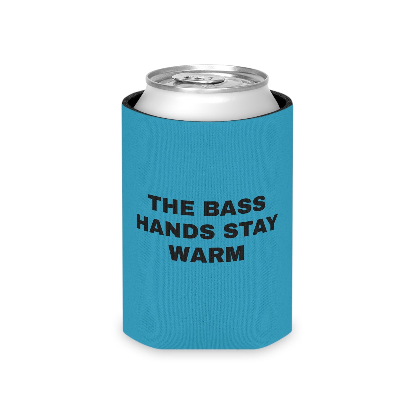 THE BASS HANDS STAY WARM - Can Cooler