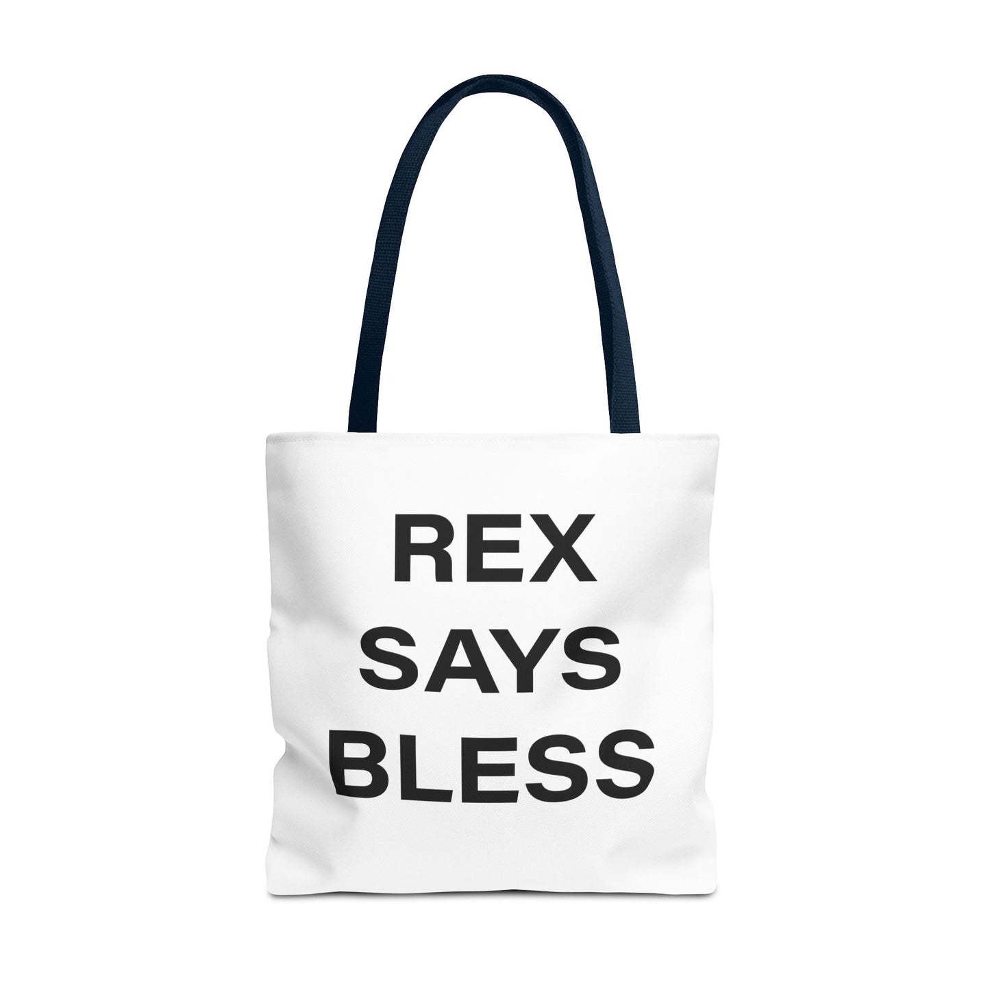 REX SAYS BLESS - Tote Bag - WHITE - CHOOSE HANDLE COLOR AND SIZE