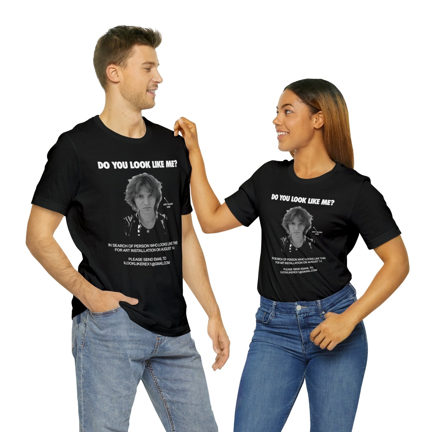 DO YOU LOOK LIKE ME - Unisex Jersey Short Sleeve Tee - INTERNATIONAL SHIPPING