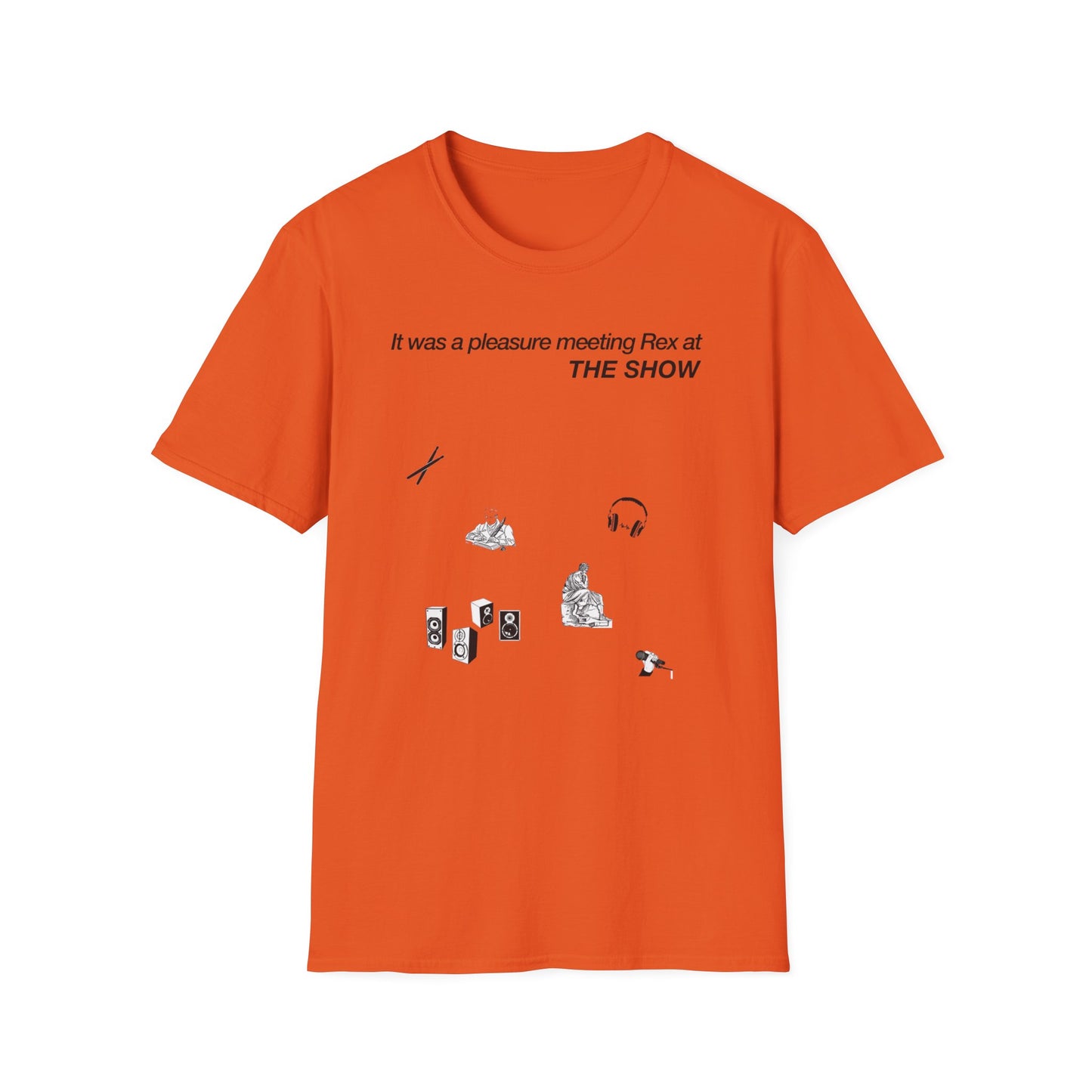 It was a pleasure meeting Rex at THE SHOW - Unisex Softstyle T-Shirt