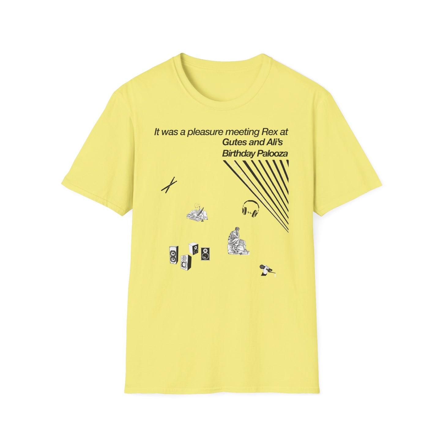 It was a pleasure meeting Rex at Gutes and Ali's Birthday Palooza Unisex Softstyle T-Shirt