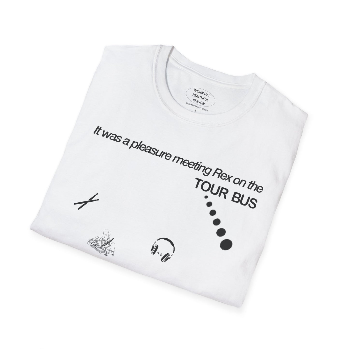 It was a pleasure meeting Rex on the TOUR BUS - Unisex Softstyle T-Shirt