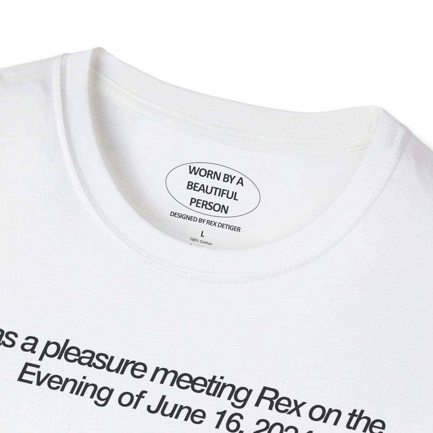 It was a pleasure meeting Rex june 16 2024 - Unisex Softstyle T-Shirt