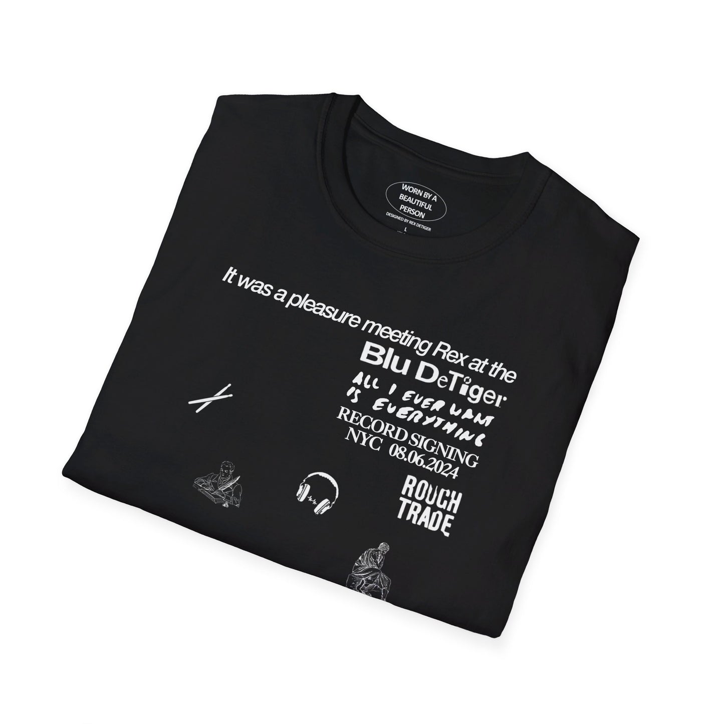 It was a pleasure meeting Rex at at the Blu record signing - Unisex Softstyle T-Shirt
