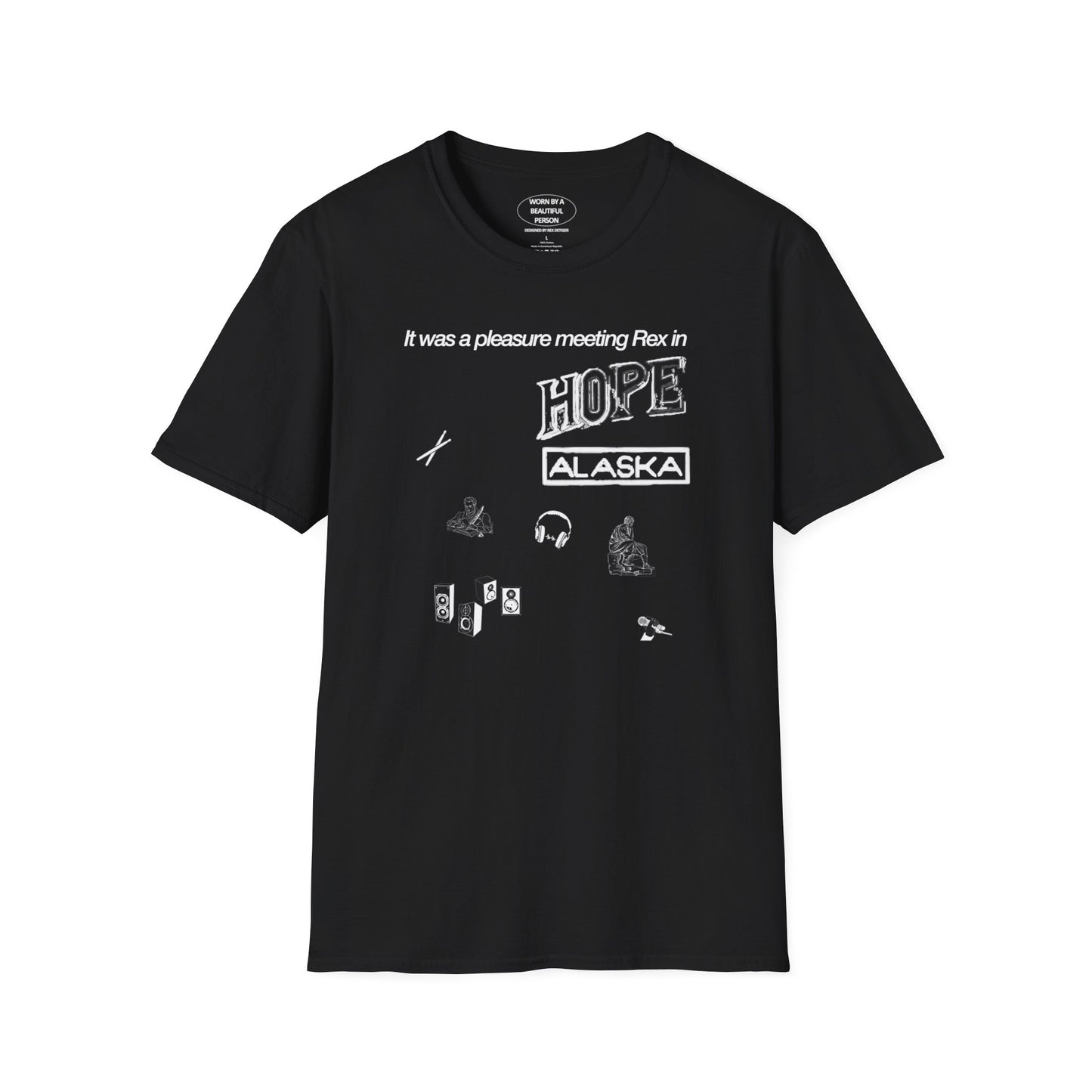 It was a pleasure meeting Rex in Hope, Alaska - Unisex Softstyle T-Shirt