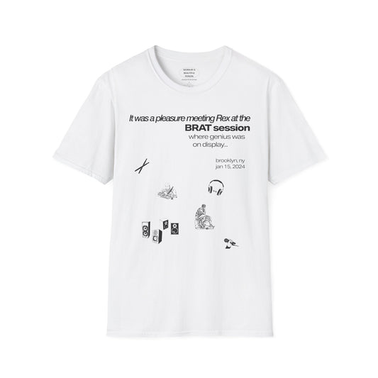 It was a pleasure meeting Rex at the BRAT session where genius was on display - Unisex Softstyle T-Shirt