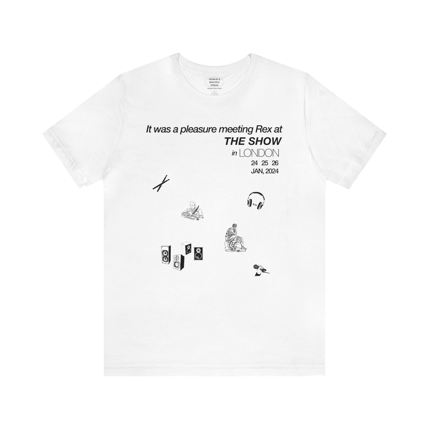 It was a pleasure meeting Rex at the SHOW in LONDON - Unisex Jersey Short Sleeve Tee