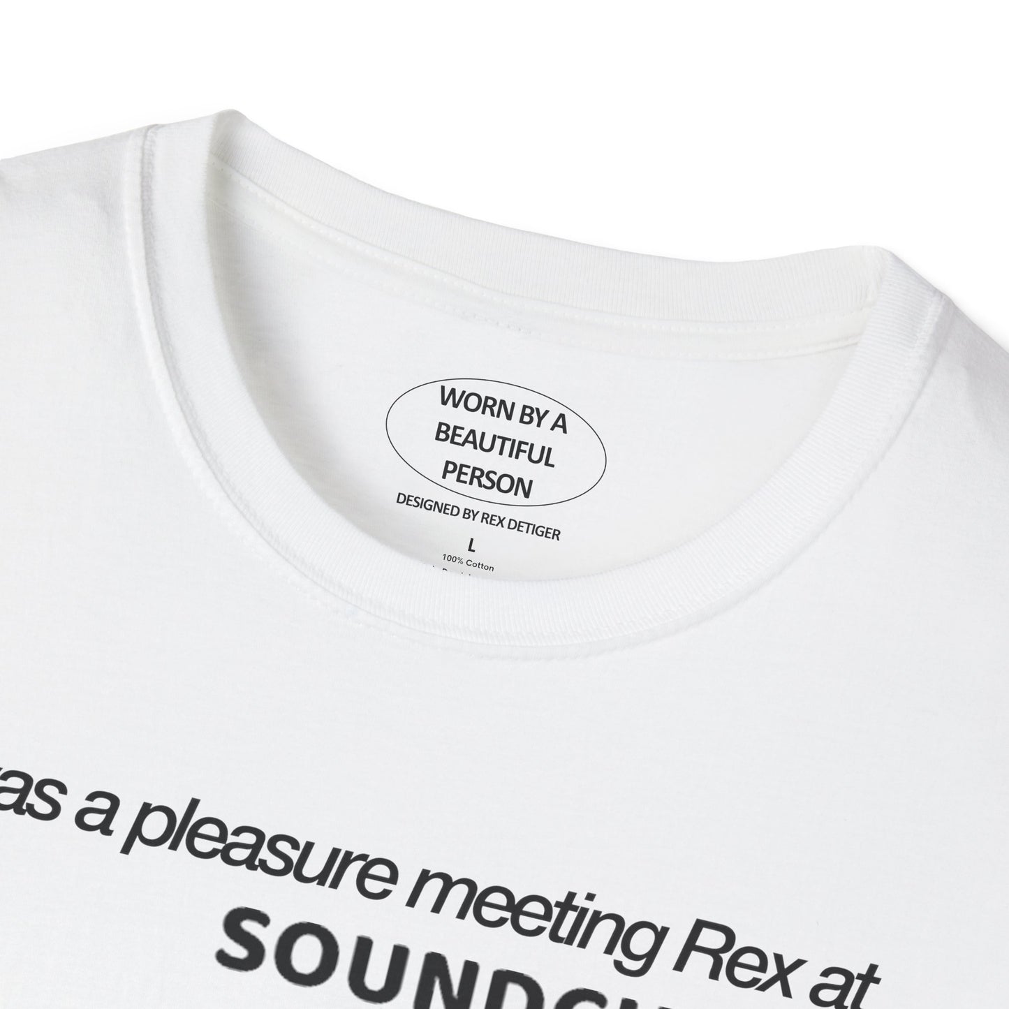 It was a pleasure meeting Rex at soundcheck - Unisex Softstyle T-Shirt