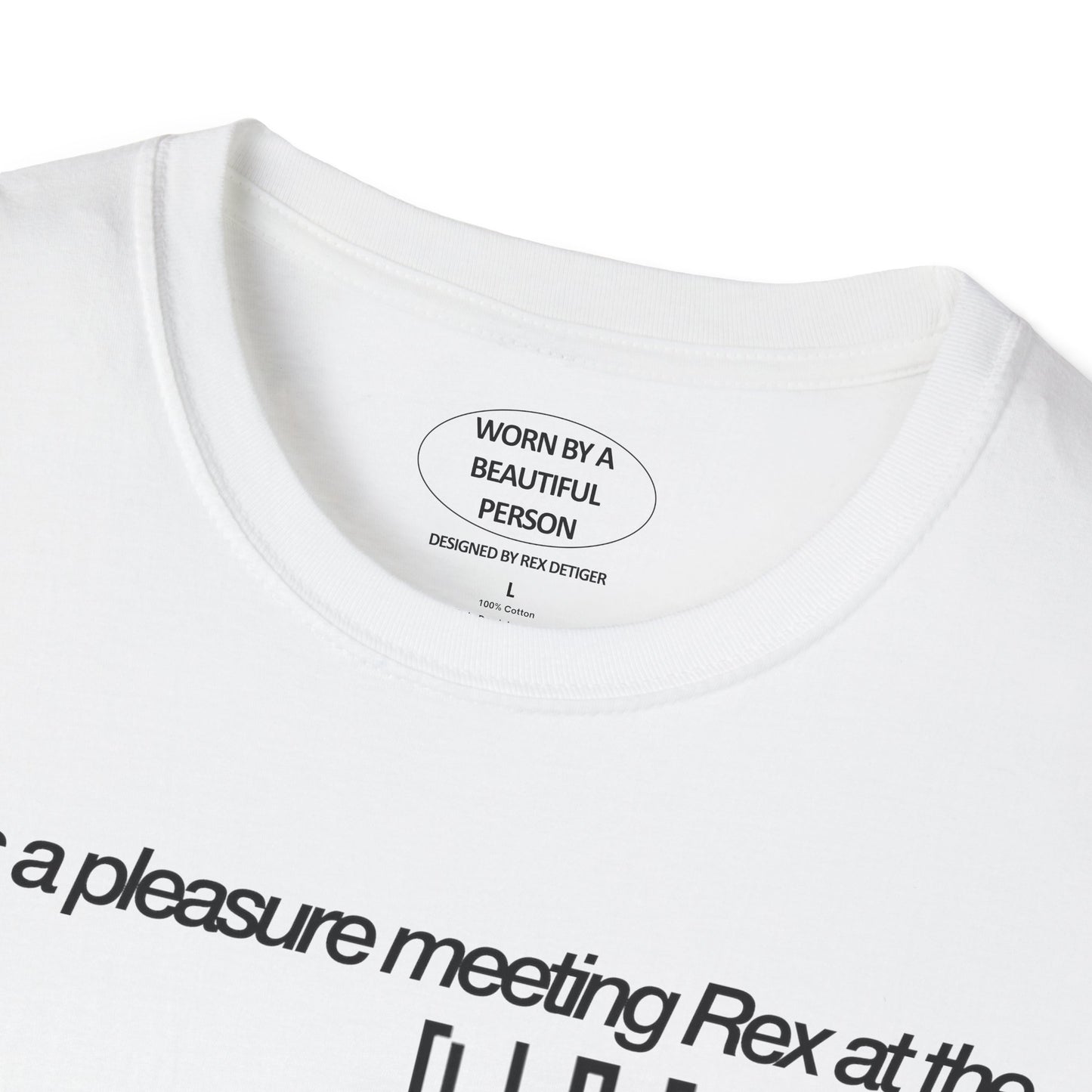 It was a pleasure meeting Rex at the DION LEE Valentine's Day NYFW Party - Unisex Softstyle T-Shirt