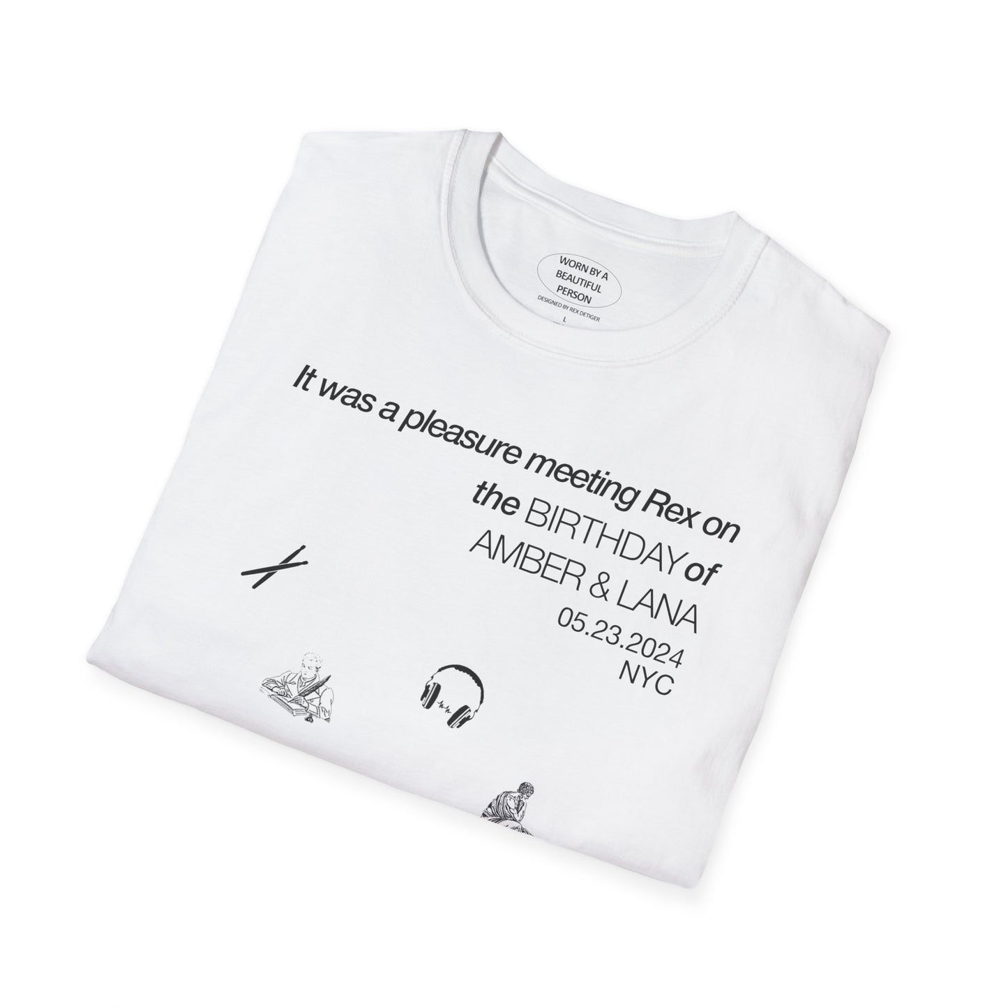 It was a pleasure meeting Rex on the birthday of Amber & Lana - Unisex Softstyle T-Shirt