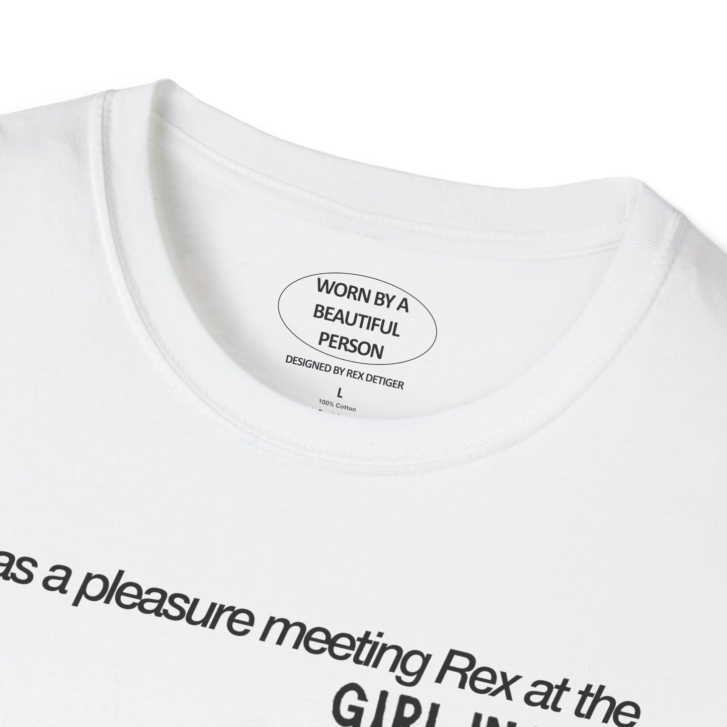 It was a pleasure meeting Rex at the girl in red nyc show - Unisex Softstyle T-Shirt