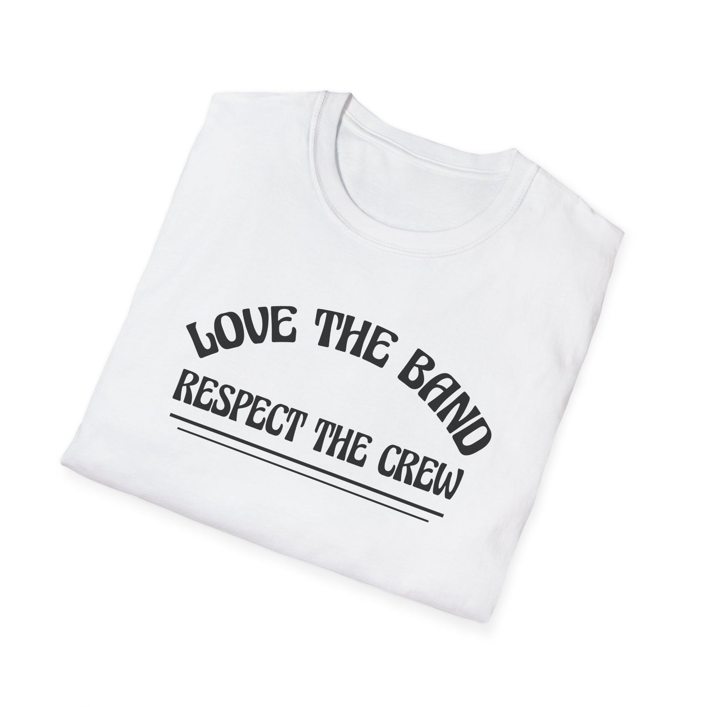 Love the Band, Respect the Crew - Scoomper's World - Unisex Softstyle T-Shirt