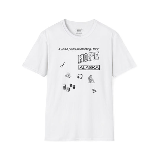 It was a pleasure meeting Rex in Hope, Alaska - Unisex Softstyle T-Shirt