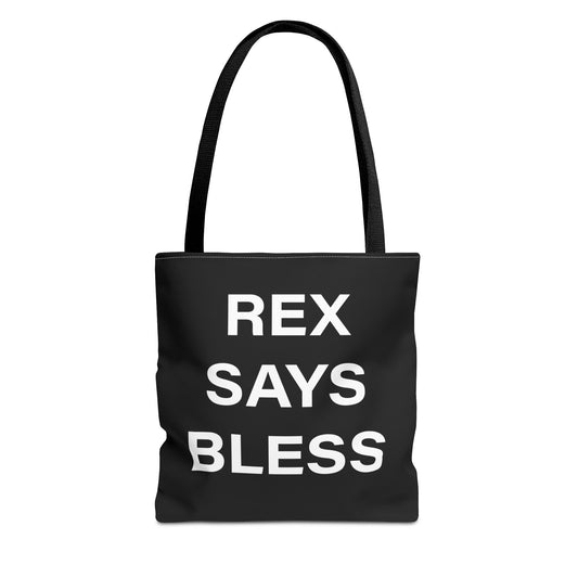 REX SAYS BLESS - Tote Bag - BLACK - CHOOSE HANDLE COLOR AND SIZE