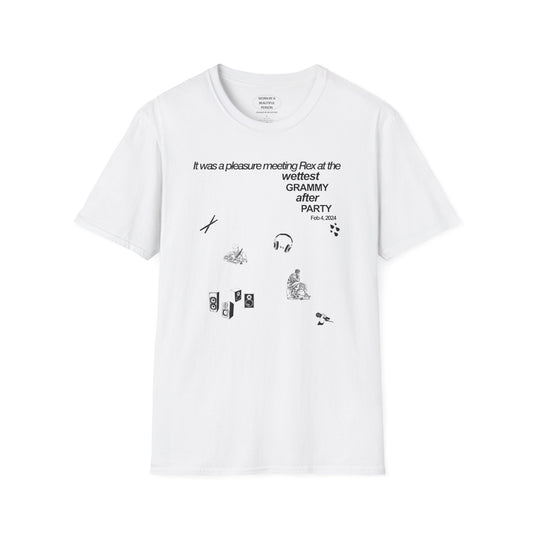 It was a pleasure meeting Rex at the wettest Grammys after party - Unisex Softstyle T-Shirt
