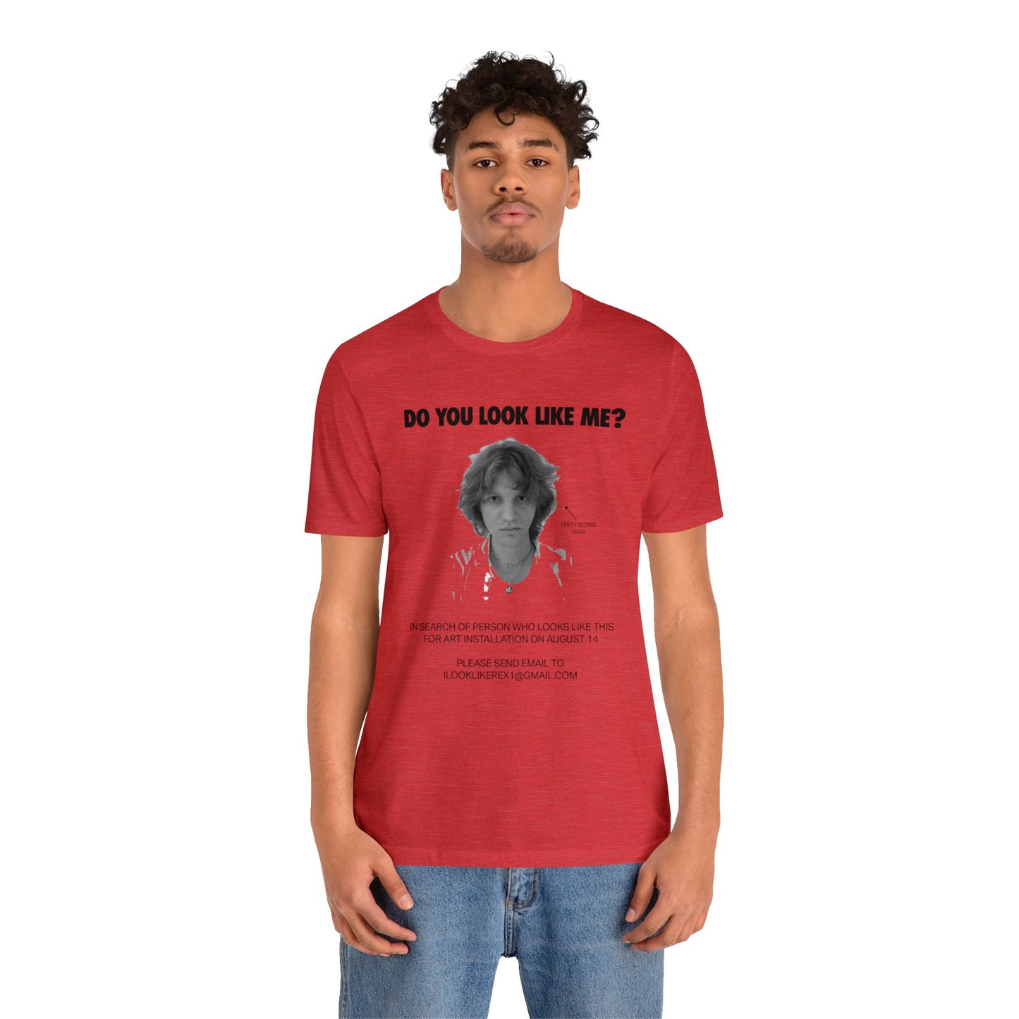 DO YOU LOOK LIKE ME - Unisex Jersey Short Sleeve Tee - INTERNATIONAL SHIPPING