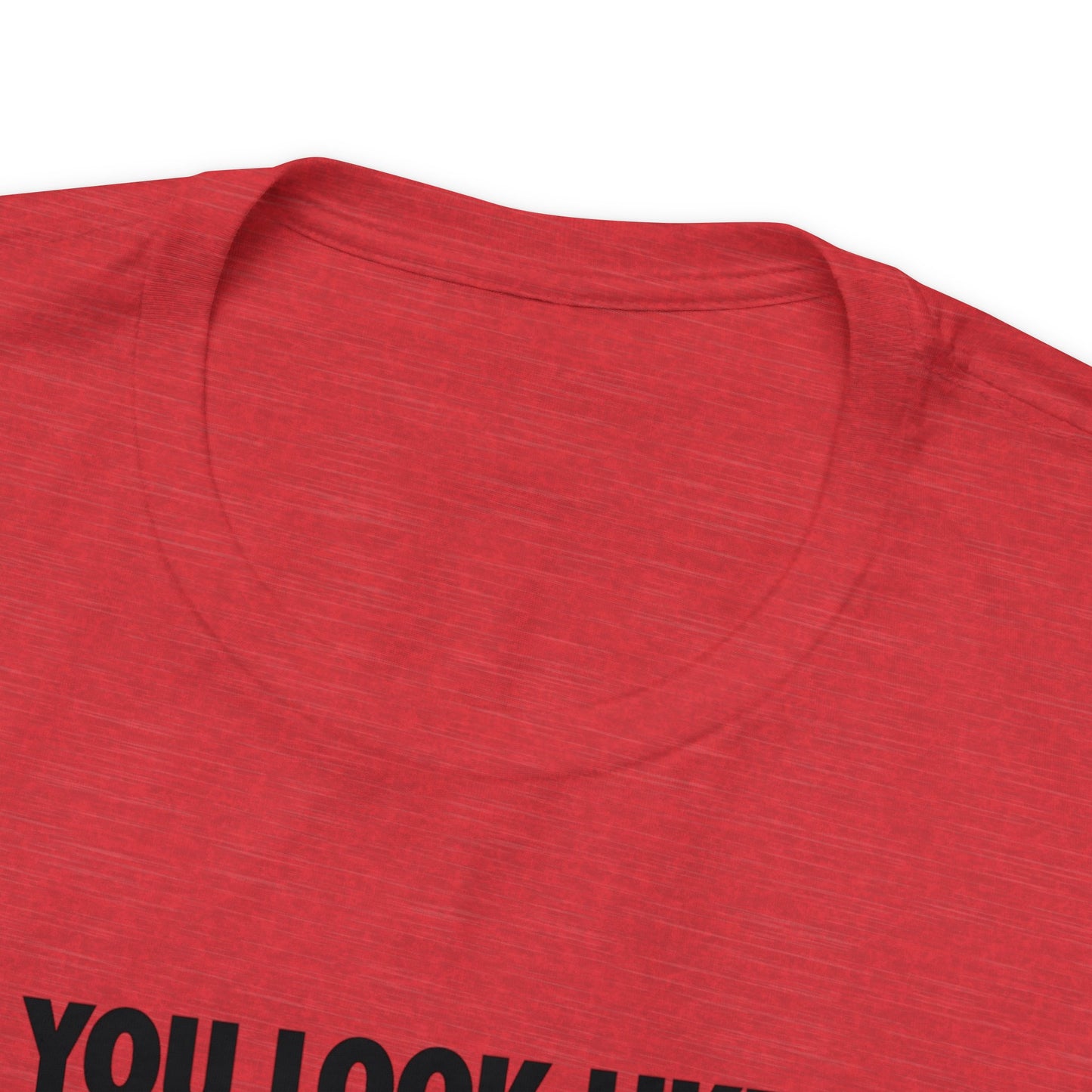 DO YOU LOOK LIKE ME - Unisex Jersey Short Sleeve Tee - INTERNATIONAL SHIPPING