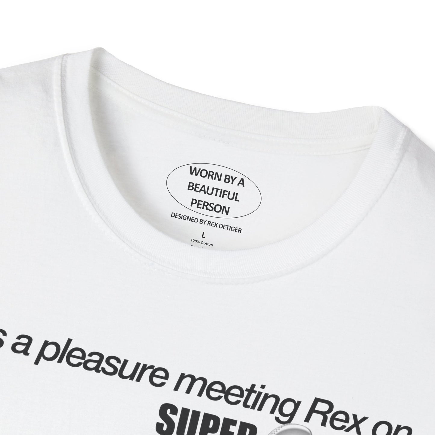 It was a pleasure meeting Rex on Super Bowl Sunday 2024 - Unisex Softstyle T-Shirt