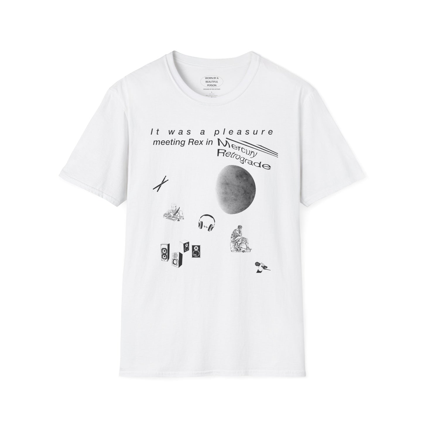 It was a pleasure meeting Rex in Mercury Retrograde  - Unisex Softstyle T-Shirt