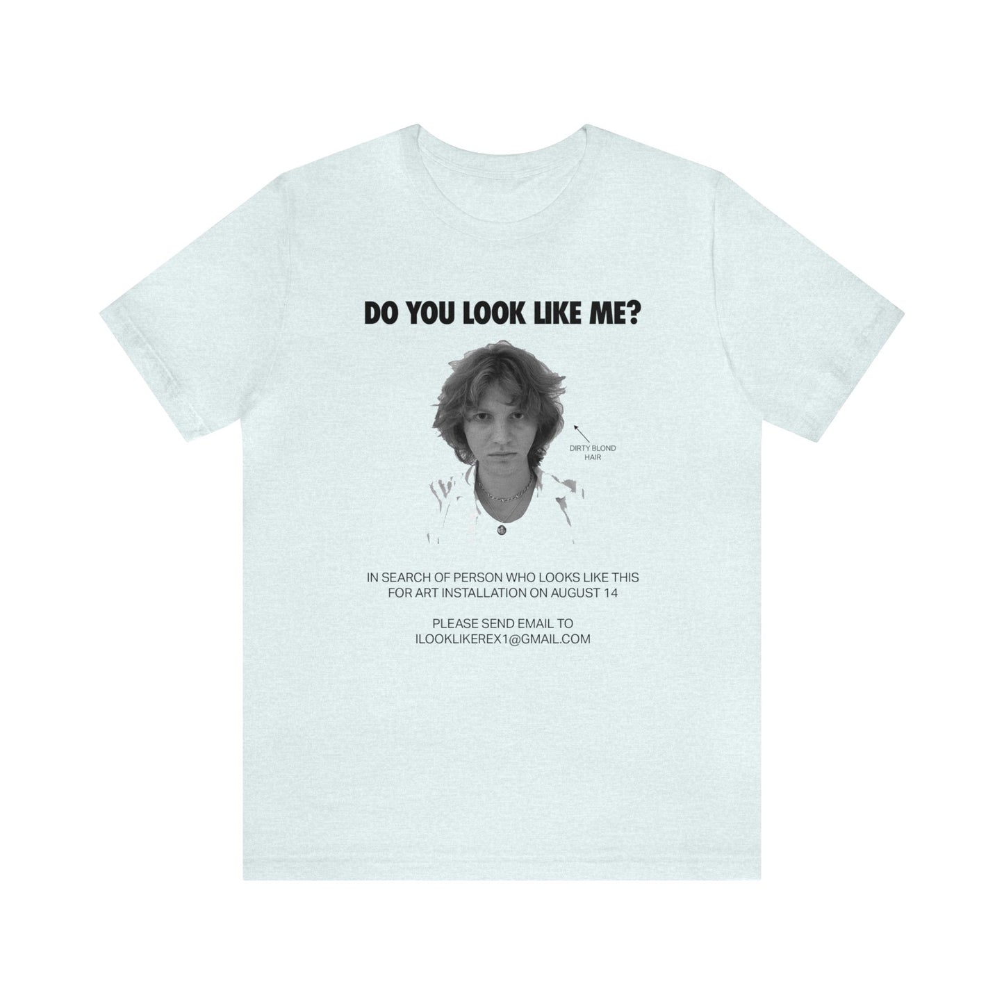 DO YOU LOOK LIKE ME - Unisex Jersey Short Sleeve Tee - INTERNATIONAL SHIPPING