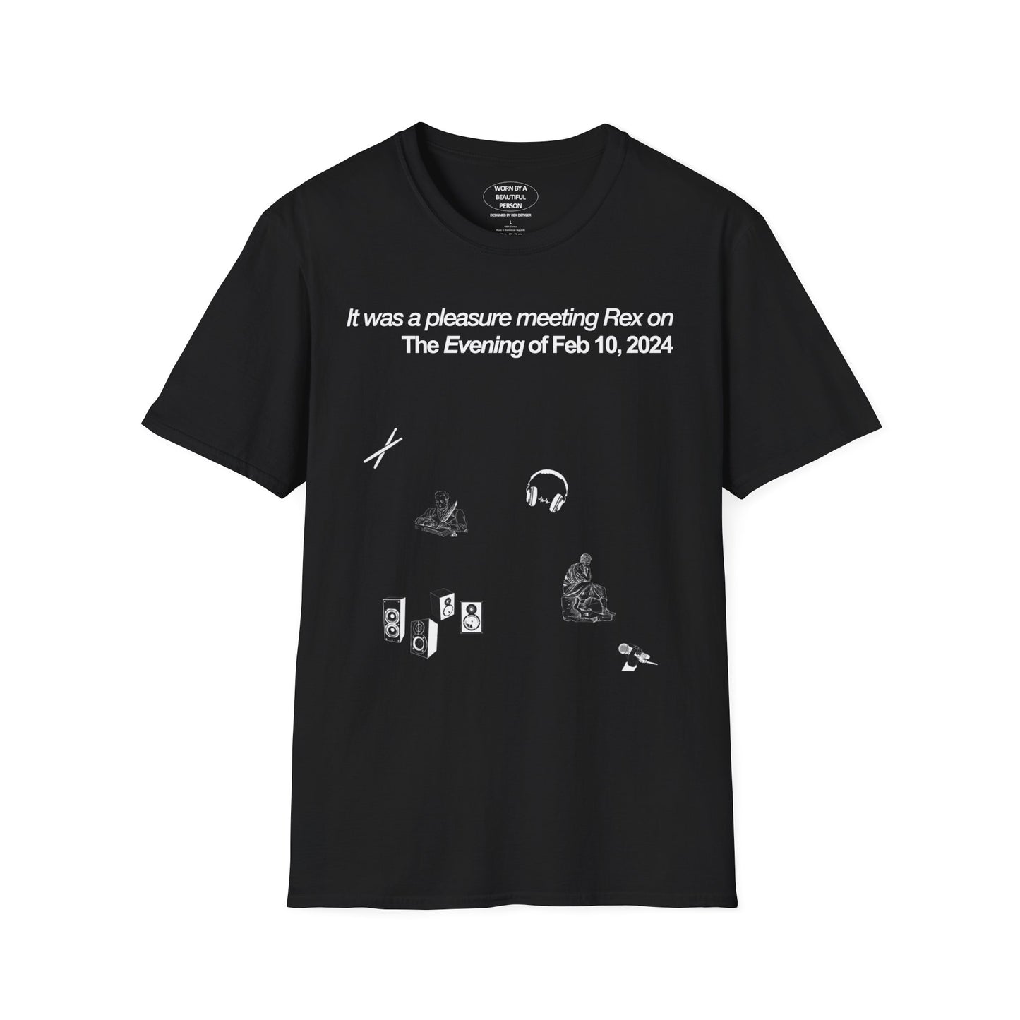 It was a pleasure meeting Rex on The Evening of Feb 10, 2024 - Unisex Softstyle T-Shirt