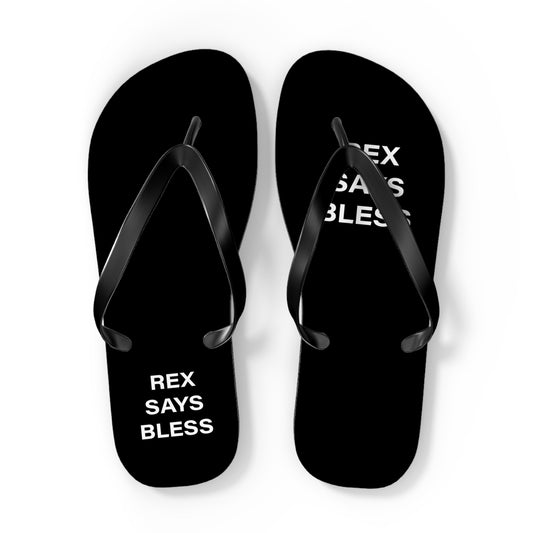 REX SAYS BLESS - Flip Flops