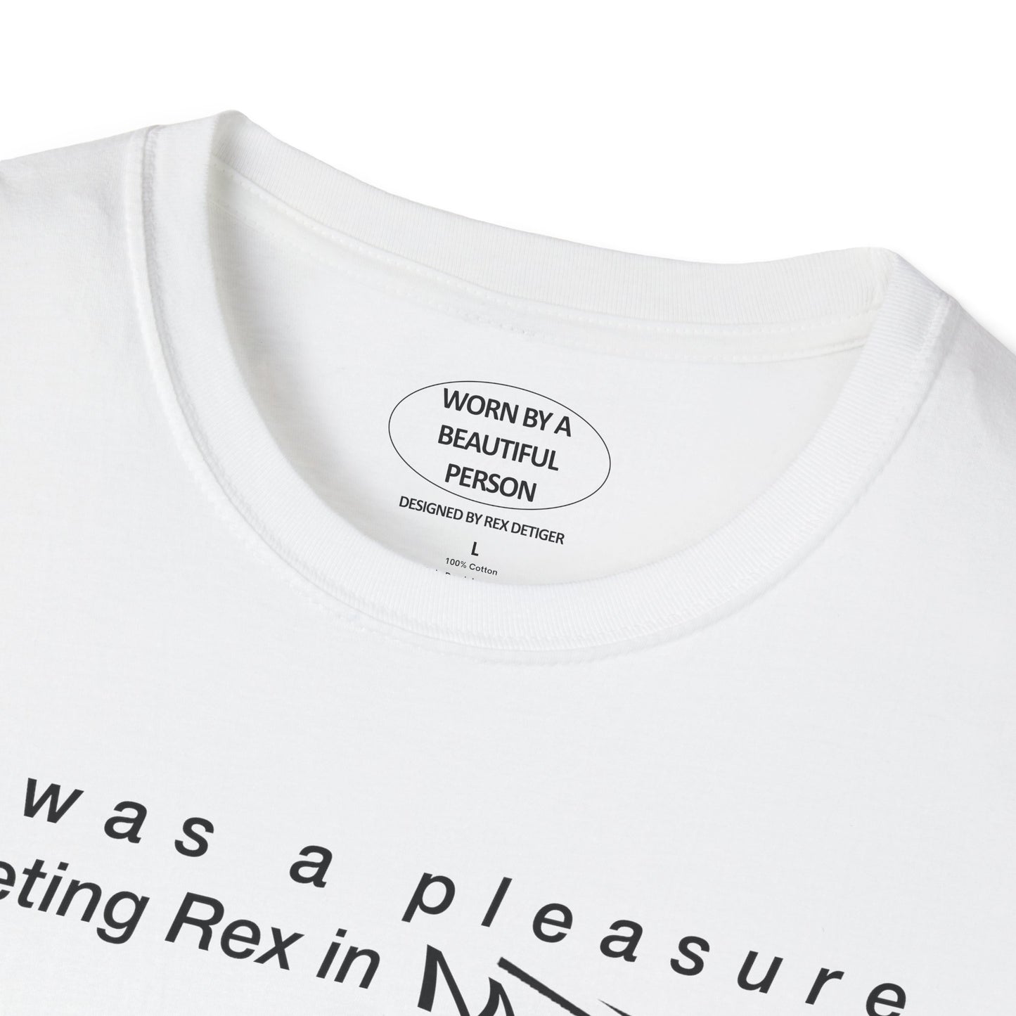 It was a pleasure meeting Rex in Mercury Retrograde  - Unisex Softstyle T-Shirt
