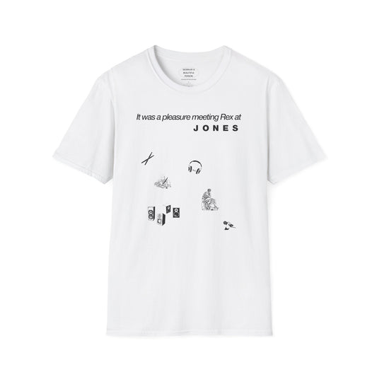 It was a pleasure meeting Rex at Jones - Unisex Softstyle T-Shirt