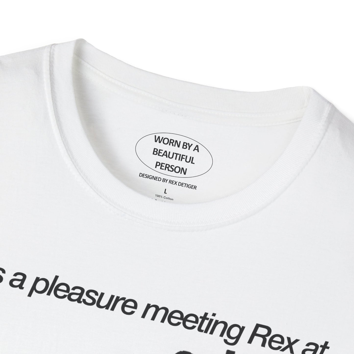 It was a pleasure meeting Rex at Nublu - Unisex Softstyle T-Shirt