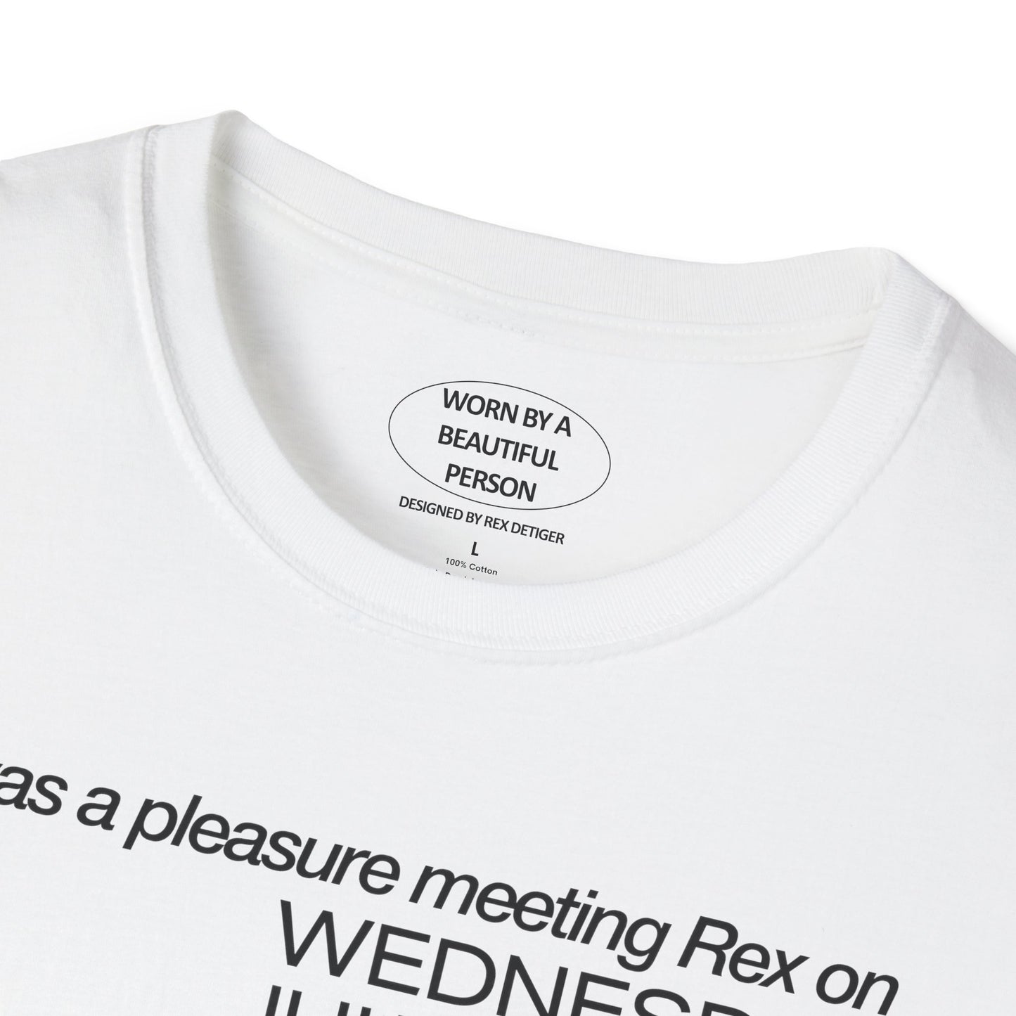 It was a pleasure meeting Rex on July 10, 2024  - Unisex Softstyle T-Shirt