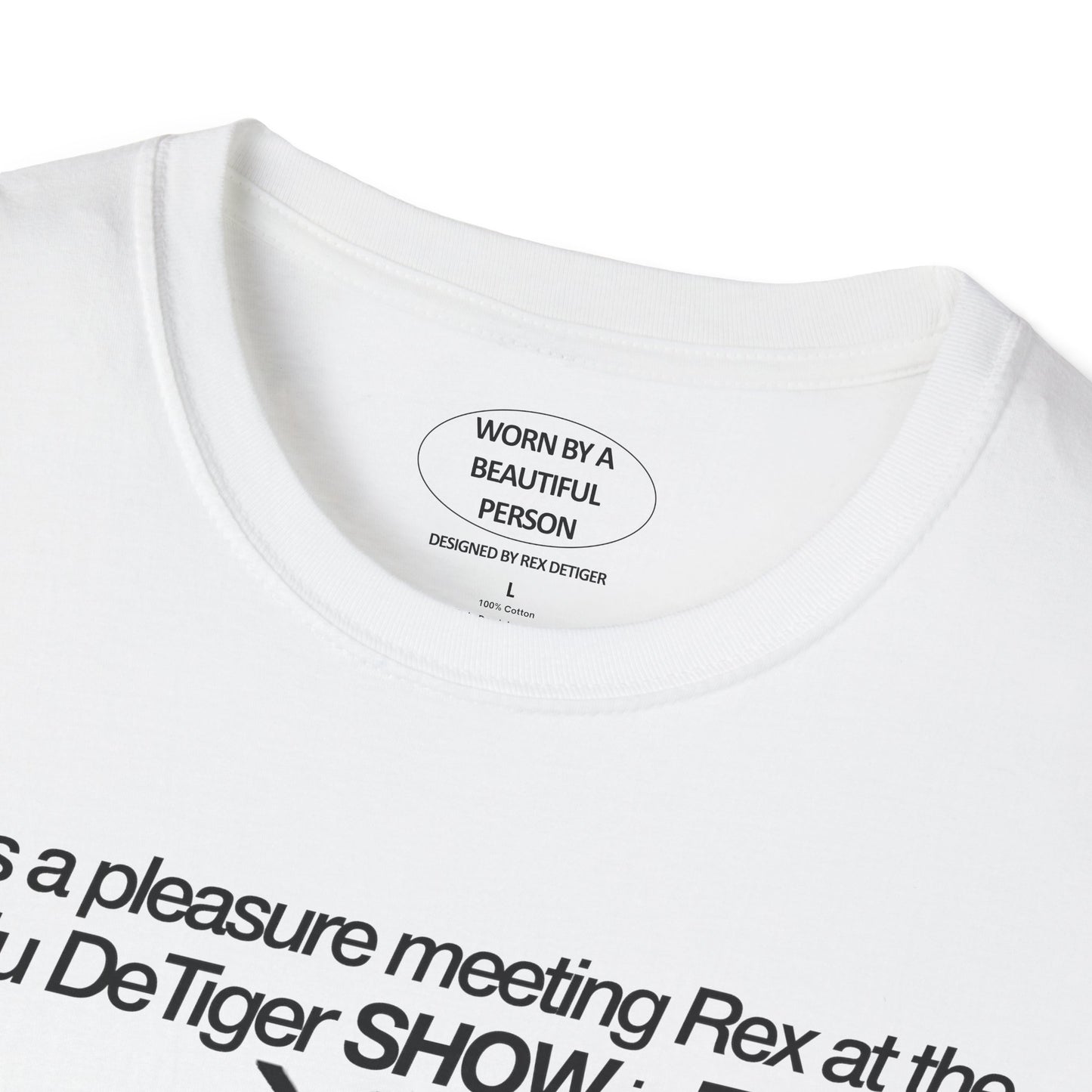 It was a pleasure meeting Rex at the Blu DeTiger show in Toronto  - Unisex Softstyle T-Shirt