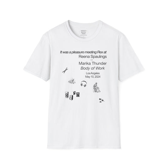 It was a pleasure meeting Rex at Reena Spaulings LA - Unisex Softstyle T-Shirt