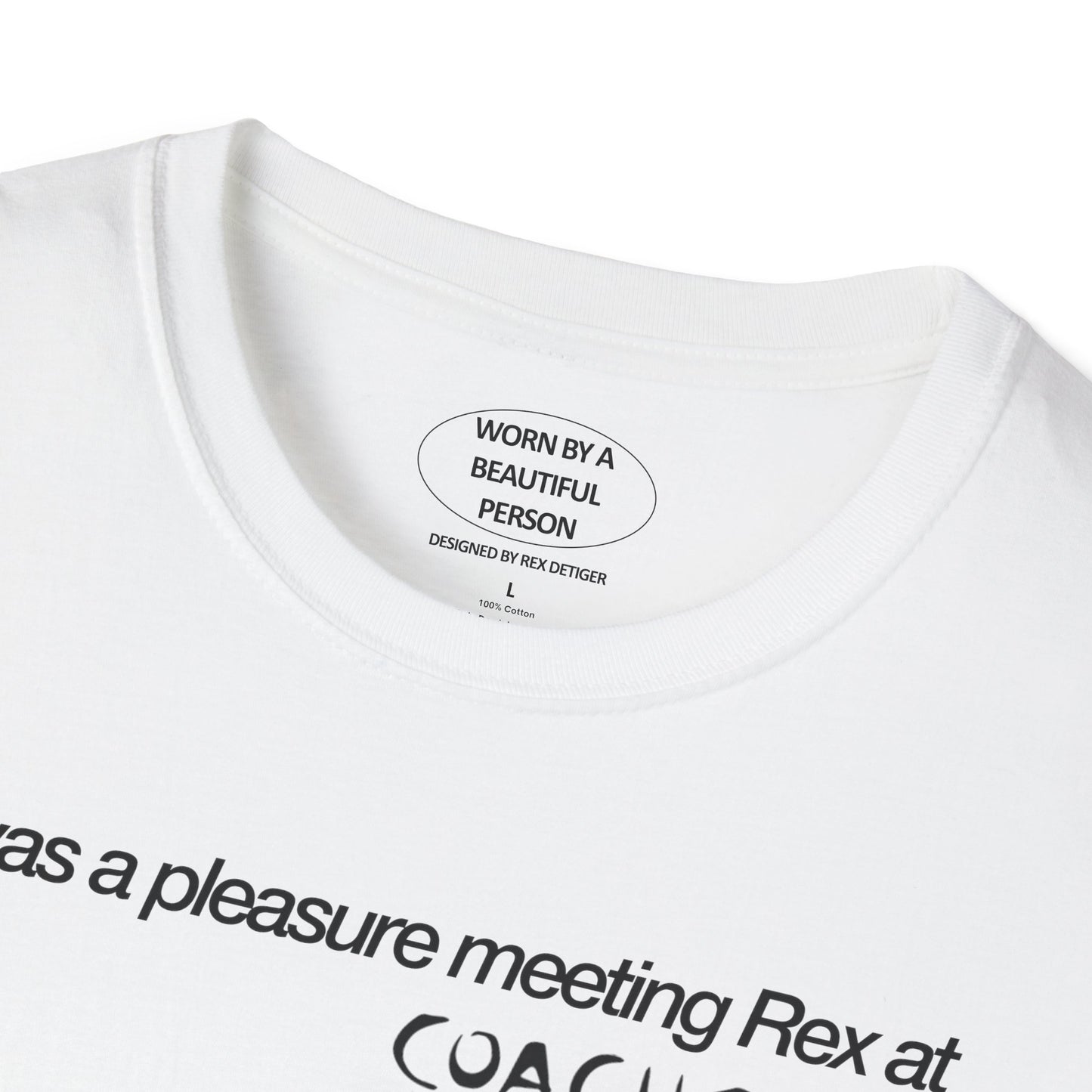It was a pleasure meeting Rex at Coachella (in VIP) - Unisex Softstyle T-Shirt