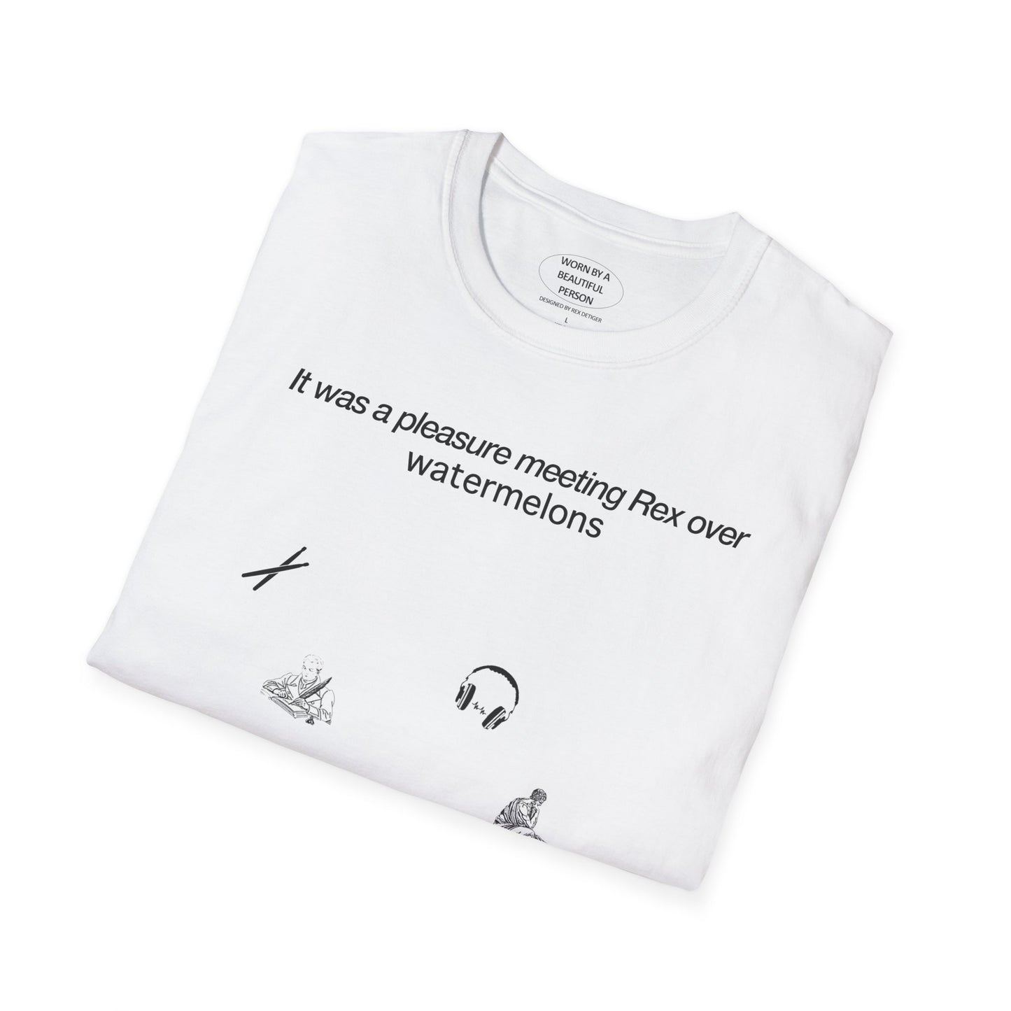 It was a pleasure meeting Rex over watermelons - Unisex Softstyle T-Shirt