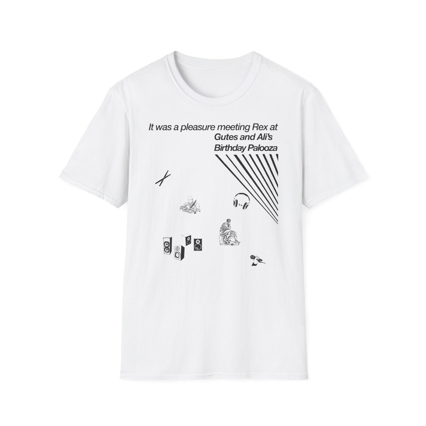 It was a pleasure meeting Rex at Gutes and Ali's Birthday Palooza Unisex Softstyle T-Shirt